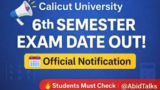 Calicut University Sixth Semester Exam Starting Date Published | Official Update