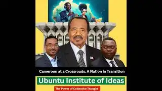 Cameroon at a Crossroads: A Nation in Transition