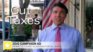 Campaign Ads: Rick Perry 2010 Governor Race