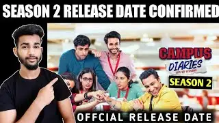 Campus Diaries Season 2 Release Date | Campus Diaries S2 Release Date | MX Player |