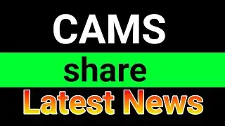 CAMS share latest news  