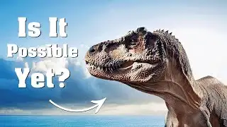 Can We ACTUALLY Clone The Dinosaurs?