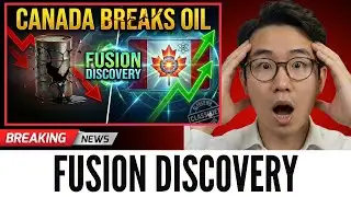 CANADA BREAKS OIL Fusion Discovery Makes Petroleum Worthless in 18 Months Hidden