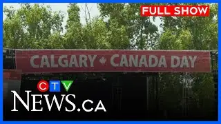 Canada Day preparations | CTV News Calgary at Five for June 30, 2025