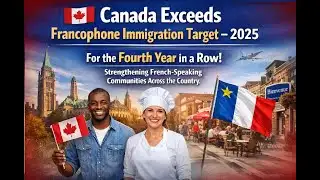 Canada exceeded its Francophone immigration target for 2025