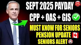 🚨 Canada Pension Update September 2025 – New CPP, OAS & GIS Max Rates Revealed! 📅