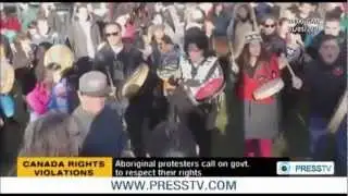 CANADA Rights Violations: Aboriginal Protesters Call on Govt. To Respect Their Rights