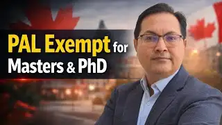 Canada Study Visa 2026 ALERT: Masters & PhD PAL Exempt | Indra Global