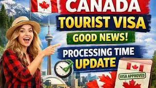 Canada Visitor Visa 2026 Processing Time Update। Canada Tourist Visa। Visitor Visa Updates