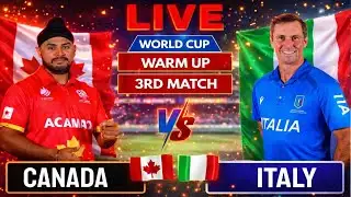 Canada vs Italy Live Match | World Cup Warm Up 3rd Match | Live Commentary