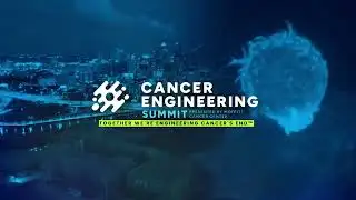 Cancer Engineering Summit 2025 - Engineering Cancer’s End™
