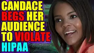 Candace Owens BEGS Her Audience to Violate HIPAA