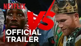Canelo vs. Crawford | Official Trailer | Netflix