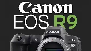 Canon EOS R9 Leak Breakdown – Features, Cost & Launch Details!