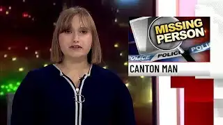 Canton Police request help in finding missing man