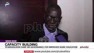 Capacity Building: Stakeholders Harp On Governance For Improved Basic Education | NEWS