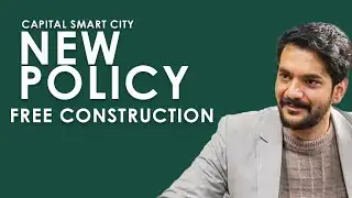 Capital Smart City || Free Construction Policy 
