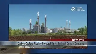 Carbon capture pipeline proposal raises eminent domain concerns