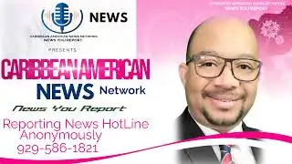 CARIBBEAN AMERICAN NEWS NETWORK LIVE STREAM