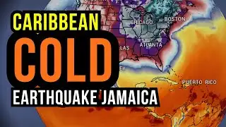Caribbean Cold and Earthquake Update...