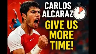 Carlos Alcaraz Urges Authorities to Rethink Serve Clock Timer Rule | 
