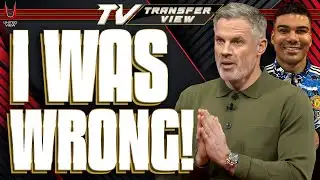 Carragher Admits HE WAS WRONG About Casemiro! 🤝