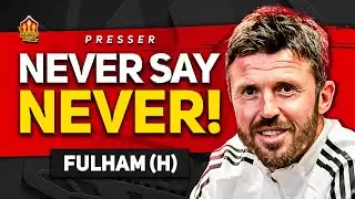 Carrick TRANSFER boost?! Fulham is a HUGE test! Presser Reaction!