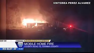 Caught on Camera: Mobile home fire in Rancho Tehama