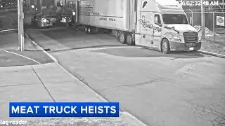 CAUGHT ON VIDEO: $80K in meat stolen from trucks