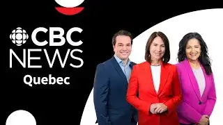 CBC News LIVE: Quebec