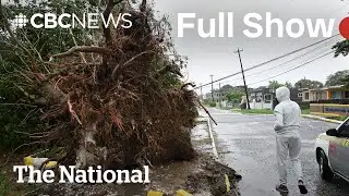 CBC News: The National | Hurricane Melissa hits Caribbean