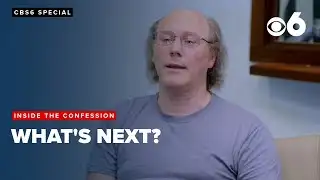 CBS6 Special: Inside the Confession | Part 6 What