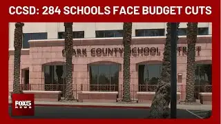 CCSD: 284 schools face budget cuts, staff cuts amid enrollment drop