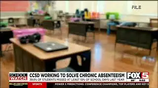CCSD leaders say they are are working to tackle chronic absenteeism in the district