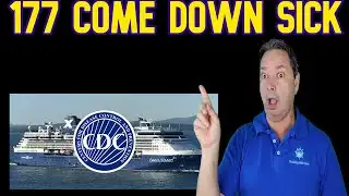 CDC REPORTS 177 PASSENERS AND CREW SICK - CRUISE NEWS