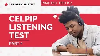 CELPIP Listening Part 4 Practice Questions with Answers Mock Test #2