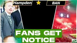 Celtic fans get BAN INFORMATION - BREAKING Celtic News