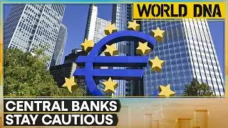 Central Banks Stay Cautious as Global Risks Smolder | WORLD DNA