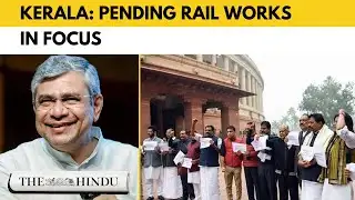 Centre earmarks ₹3,795 crore for Kerala rail projects; project-wise spend yet to be detailed