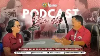 Cerdas Bermedia: Peran Media dalam Perspektif Pendidikan| PODCAST OKE SIP