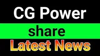 CG Power share latest news