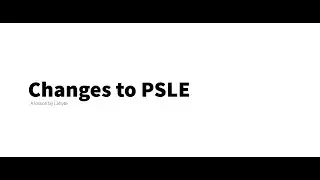 Changes to PSLE in 2021