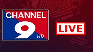 CHANNEL9HD NEWS LIVE