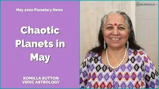 Chaotic Planets in May: Komilla Sutton