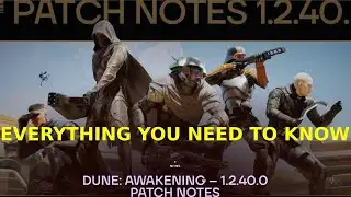 Character Transfers Are Here! Dune Awakening Patch 1.2.40 Full Breakdown