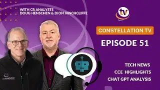 ChatGPT Analysis, Data to Decisions, Tech News | ConstellationTV Episode 51