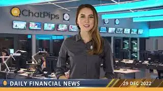 ChatPips   Daily financial news 29 12 2022