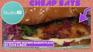 Cheap Eats: Downtown Makers Marketplace by Hope and Main