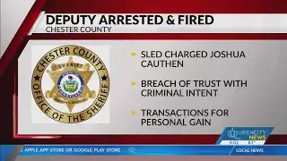 Chester County deputy arrested by SLED for breach of trust