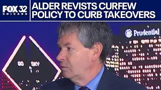 Chicago alderman proposes new curfew